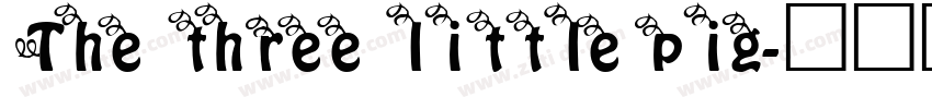 The three little pig字体转换